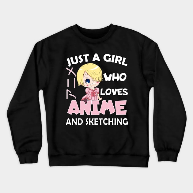 Just a Girl Who Loves anime and sketching Crewneck Sweatshirt by Boba Art Store